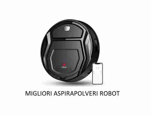 Migliori aspirapolveri robot guida Dicembre2021