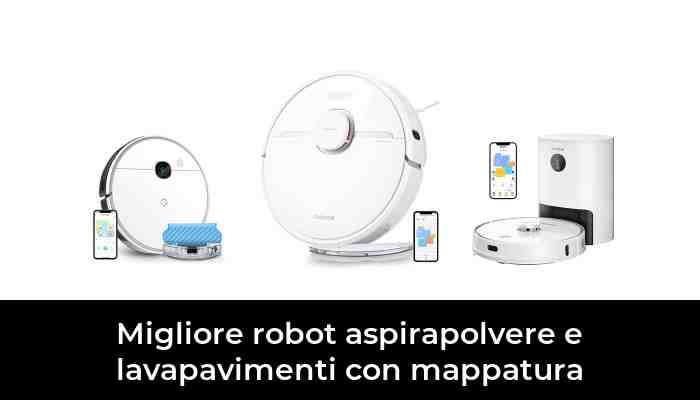 50 Migliore robot aspirapolvere e lavapavimenti con mappatura nel 2021: secondo gli esperti