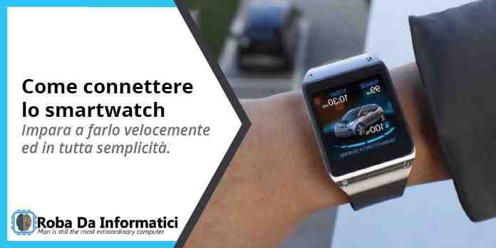 ▷ Come connettere lo smartwatch