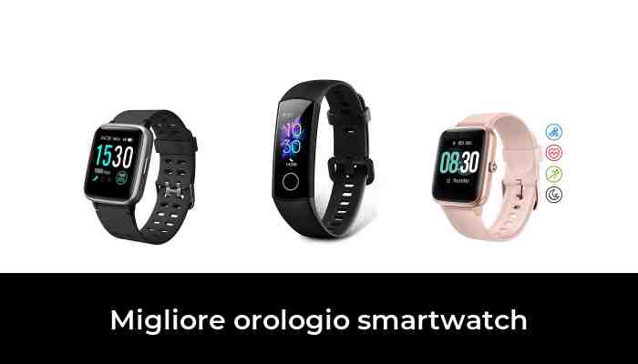 30 Migliore orologio smartwatch nel 2021 In base a 418 Recensioni